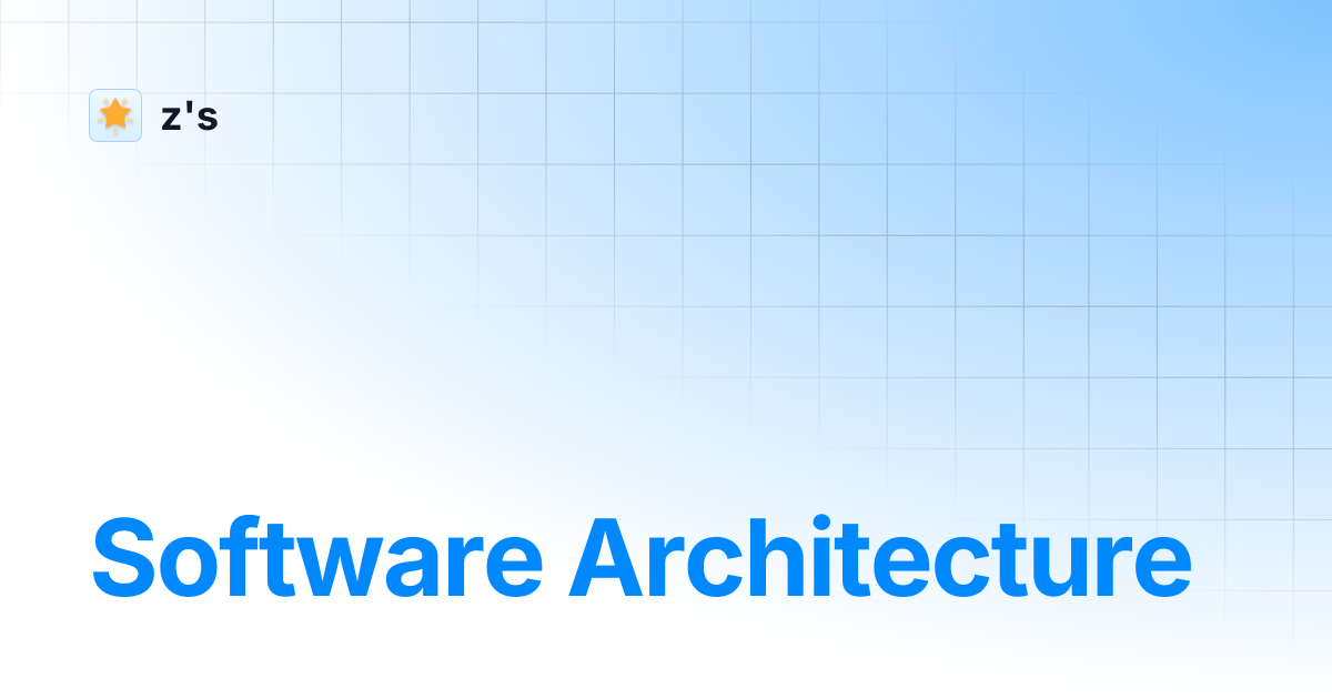 Software architecture z s